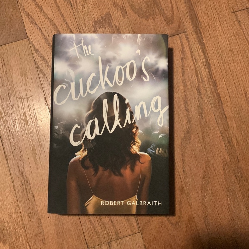 The Cuckoo’s Calling by Robert‎ Galbraith. Hardcover book.